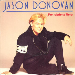 Jason Donovan I'm Doing Fine USED VINYL 7INCH 45 RPM SINGLE STEREO
