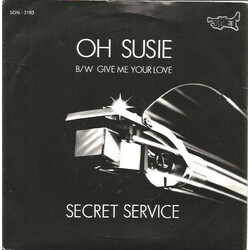 Secret Service Oh Susie USED VINYL 7INCH SINGLE 45 RPM