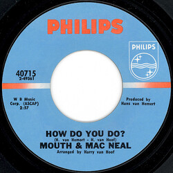 Mouth & MacNeal How Do You Do? / Land Of Milk And Honey USED VINYL 7INCH 45 RPM SINGLE