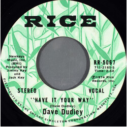 Dave Dudley Have It Your Way / Blue Bedroom Eyes USED VINYL 7INCH 45 RPM SINGLE STYRENE