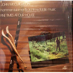 John McCutcheon Fine Times At Our House: Hammer Dulcimer & Old Time Fiddle Music Vinyl LP USED