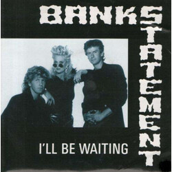 Bankstatement I'll Be Waiting USED VINYL 7INCH SINGLE