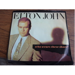 Elton John Who Wears These Shoes Vinyl 7" USED
