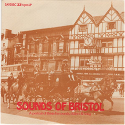 No Artist Sounds Of Bristol - A Portrait Of Bristol In Sounds, Dialect & Song Vinyl 7" USED