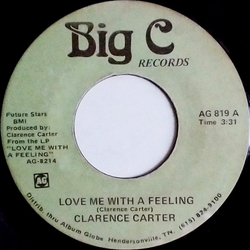 Clarence Carter Love Me With A Feeling Vinyl 7" USED