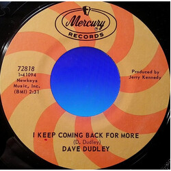Dave Dudley I Keep Coming Back For More Vinyl 7" USED