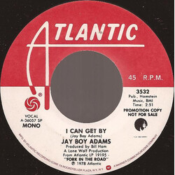 Jay Boy Adams I Can Get By USED VINYL 7INCH 45 RPM MONO STEREO PROMO