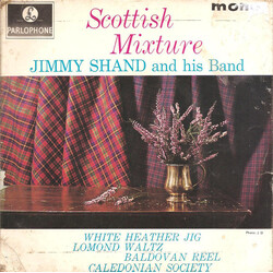 Jimmy Shand And His Band Scottish Mixture USED VINYL 7INCH 45 RPM EP MONO