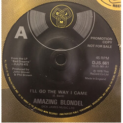Amazing Blondel I'll Go The Way I Came USED VINYL 7INCH 45 RPM SINGLE PROMO