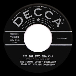 Tommy Dorsey And His Orchestra / Warren Covington Tea For Two Cha Cha / My Baby Just Cares For Me Vinyl 7" USED