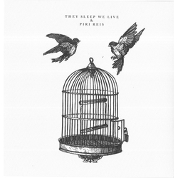 They Sleep We Live / Piri Reis They Sleep We Live & Piri Reis Vinyl 7" USED