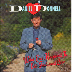 Daniel O'Donnell What Ever Happened To Old Fashioned Love Vinyl USED