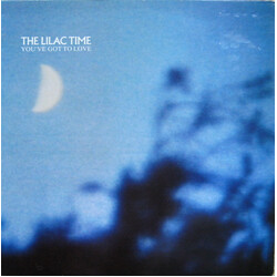 The Lilac Time You've Got To Love USED VINYL 12INCH 45 RPM LIMITED EDITION STEREO
