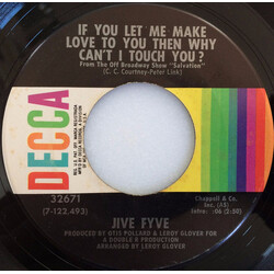 The Jive Five If You Let Me Make Love To You Then Why Can't I Touch You? USED VINYL 7INCH 45 RPM