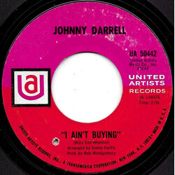 Johnny Darrell I Ain't Buying USED VINYL 7INCH 45 RPM SINGLE
