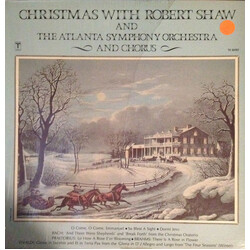 Robert Shaw / Atlanta Symphony Orchestra / Atlanta Symphony Chorus Christmas With Robert Shaw And The Atlanta Symphony Orchestra And Chorus Vinyl LP U