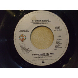 Stephen Bishop If Love Takes You Away USED VINYL 7INCH 45 RPM SINGLE PROMO STYRENE STEREO MONO