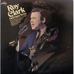 Roy Clark He'll Have To Go Vinyl LP USED