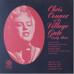 Chris Connor At The Village Gate: Early Show / Late Show Vinyl LP USED