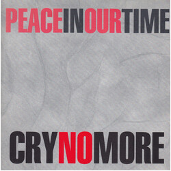 Cry No More Peace In Our Time USED VINYL 7INCH 45 RPM SINGLE
