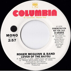 Roger McGuinn & Band Lover Of The Bayou USED VINYL 7INCH 45 RPM PROMO STEREO MONO