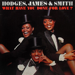 Hodges, James And Smith What Have You Done For Love? Vinyl LP USED