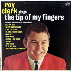 Roy Clark The Tip Of My Fingers Vinyl LP USED