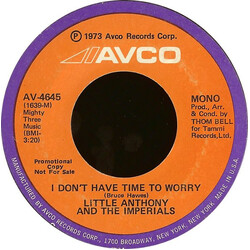 Little Anthony & The Imperials I Don't Have Time To Worry USED VINYL 7INCH 45 RPM PROMO