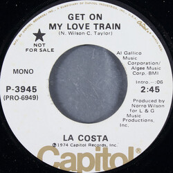 La Costa Get On My Love Train USED VINYL 7INCH 45 RPM SINGLE PROMO STEREO MONO