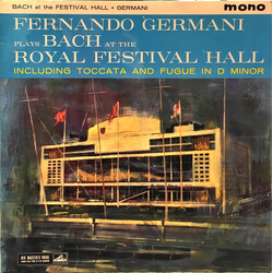 Fernando Germani / Johann Sebastian Bach At The Royal Festival Hall Including Toccata And Fugue In D Minor Vinyl LP USED