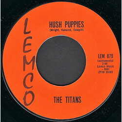 The Titans (14) Hush Puppies / Sweet And Sour USED VINYL 7INCH 45 RPM SINGLE STYRENE MONO