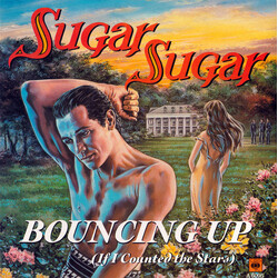 Sugar Sugar (4) Bouncing Up (If I Counted The Stars) USED VINYL 7INCH 45 RPM SINGLE STEREO