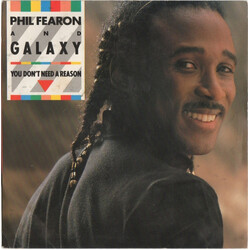 Phil Fearon & Galaxy You Don't Need A Reason USED VINYL 7INCH 45 RPM