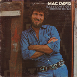 Mac Davis Baby Don't Get Hooked On Me Vinyl LP USED