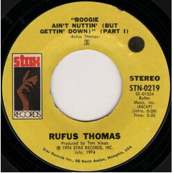 Rufus Thomas Boogie Ain't Nuttin' (But Gettin' Down) USED VINYL 7INCH 45 RPM STYRENE