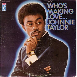 Johnnie Taylor Who's Making Love Vinyl LP USED