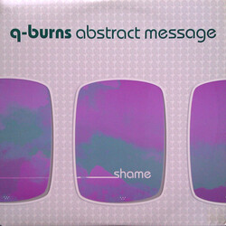 Q-Burns Abstract Message Shame VINYL 12" USED