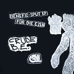 Gemeiner Huf Lattich / Crude B.E. Benefiz - Split EP Für Die EZLN USED VINYL 7INCH EP 33 S RPM