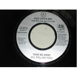 Bad Boys Inc. Take Me Away (I'll Follow You) USED VINYL 7INCH 45 RPM JUKEBOX