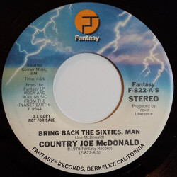Country Joe McDonald Bring Back The Sixties, Man USED VINYL 7INCH 45 RPM SINGLE PROMO
