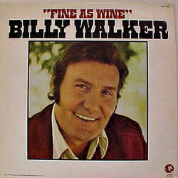 Billy Walker Fine As Wine Vinyl LP USED