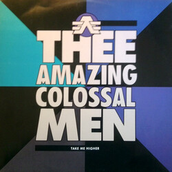 Thee Amazing Colossal Men Take Me Higher USED VINYL 7INCH SINGLE