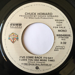 Chuck Howard (2) I've Come Back (To Say I Love You One More Time) USED VINYL 7INCH 45 RPM SINGLE PROMO STEREO MONO