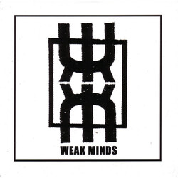 Weak Minds Weak Minds USED VINYL 7INCH EP 33 S RPM
