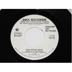 The Oak Ridge Boys I Wish You Could Have Turned My Head (And Left My Heart Alone) USED VINYL 7INCH 45 RPM PROMO