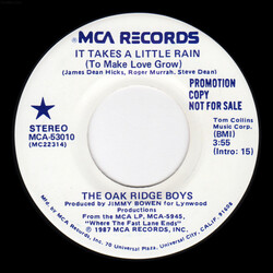 The Oak Ridge Boys It Takes A Little Rain (To Make Love Grow) USED VINYL 7INCH 45 RPM SINGLE SIDED SINGLE PROMO STEREO