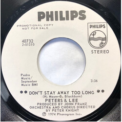 Peters & Lee Don't Stay Away Too Long USED VINYL 7INCH 45 RPM SINGLE PROMO STYRENE STEREO