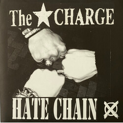The Charge Hate Chain USED VINYL 7INCH