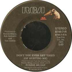 Ronnie Milsap Don't You Ever Get Tired (Of Hurting Me) / I Never Expected To See You VINYL 7" USED