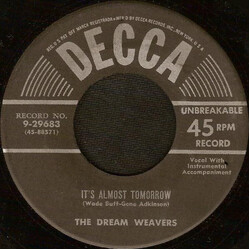 The Dream Weavers It's Almost Tomorrow / You've Got Me Wondering VINYL 7" USED